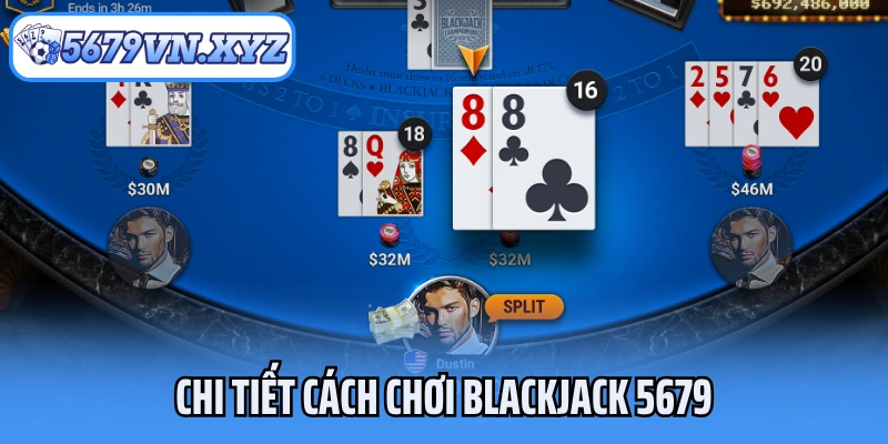 Chi tiết cách chơi Blackjack 5679